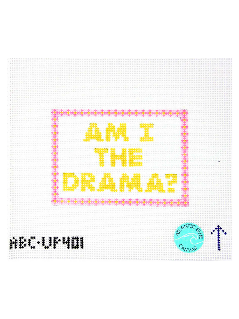 Am I the Drama?