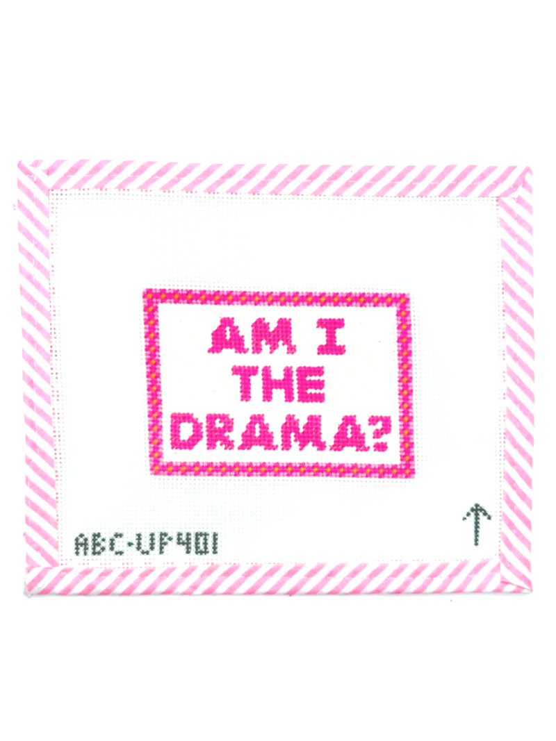 Am I the Drama?